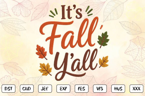 It’s Fall Y’all Embroidery Design