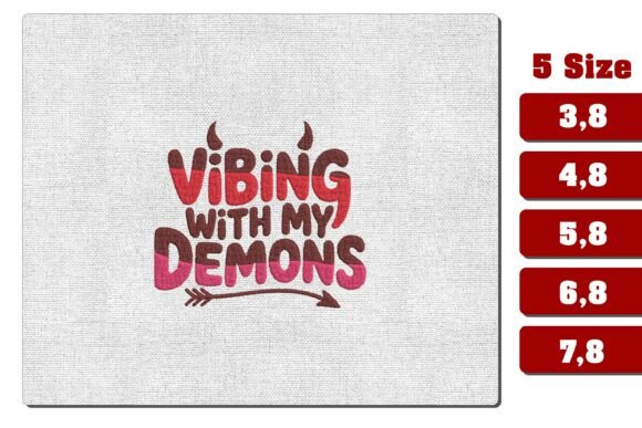 Vibing with My Demons Embroidery File